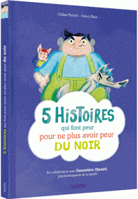 5 histoires qui font peur pour ne plus avoir peur - du noir